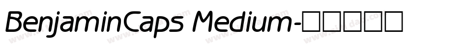 BenjaminCaps Medium字体转换